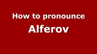 How to pronounce Alferov