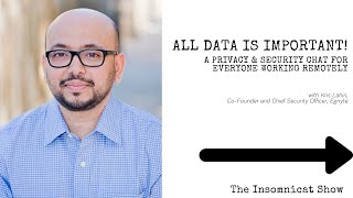 ALL Data is Important: How To Address Security Concerns in a WFH World
