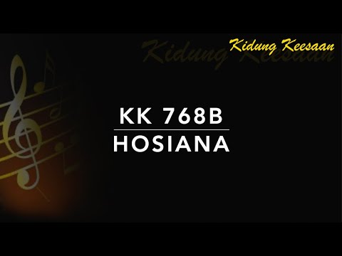 KK 768b Hosiana - Kidung Keesaan