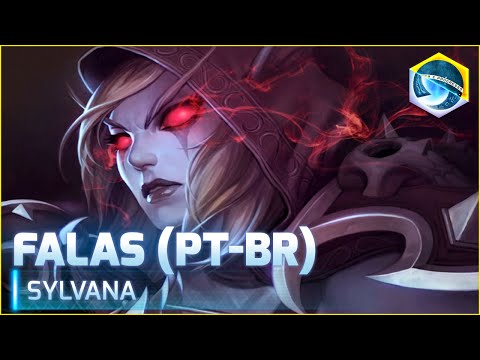Falas (PT-BR): Sylvana - Heroes of the Storm