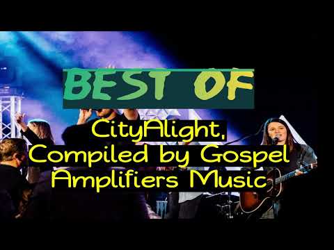 The Best of CityAlight Non-stop.