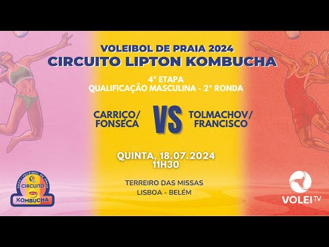 CIRCUITO LIPTON KOMBUCHA 2024 - 4ª ETAPA - CARRIÇO/FONSECA VS TOLMACHOV/FRANCISCO -QUALIFICAÇÃO MASC