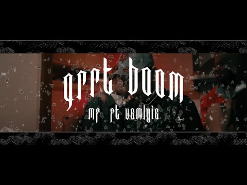 MF - GRRT BOOM ft. VEMLYIE (Official MV)