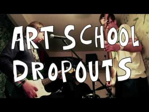 ART SCHOOL DROPOUTS - Short Way Down (Live)