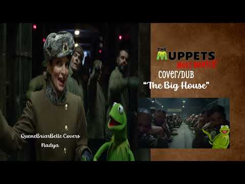 Muppets Most Wanted Cover The Big House (Me as Nadya)