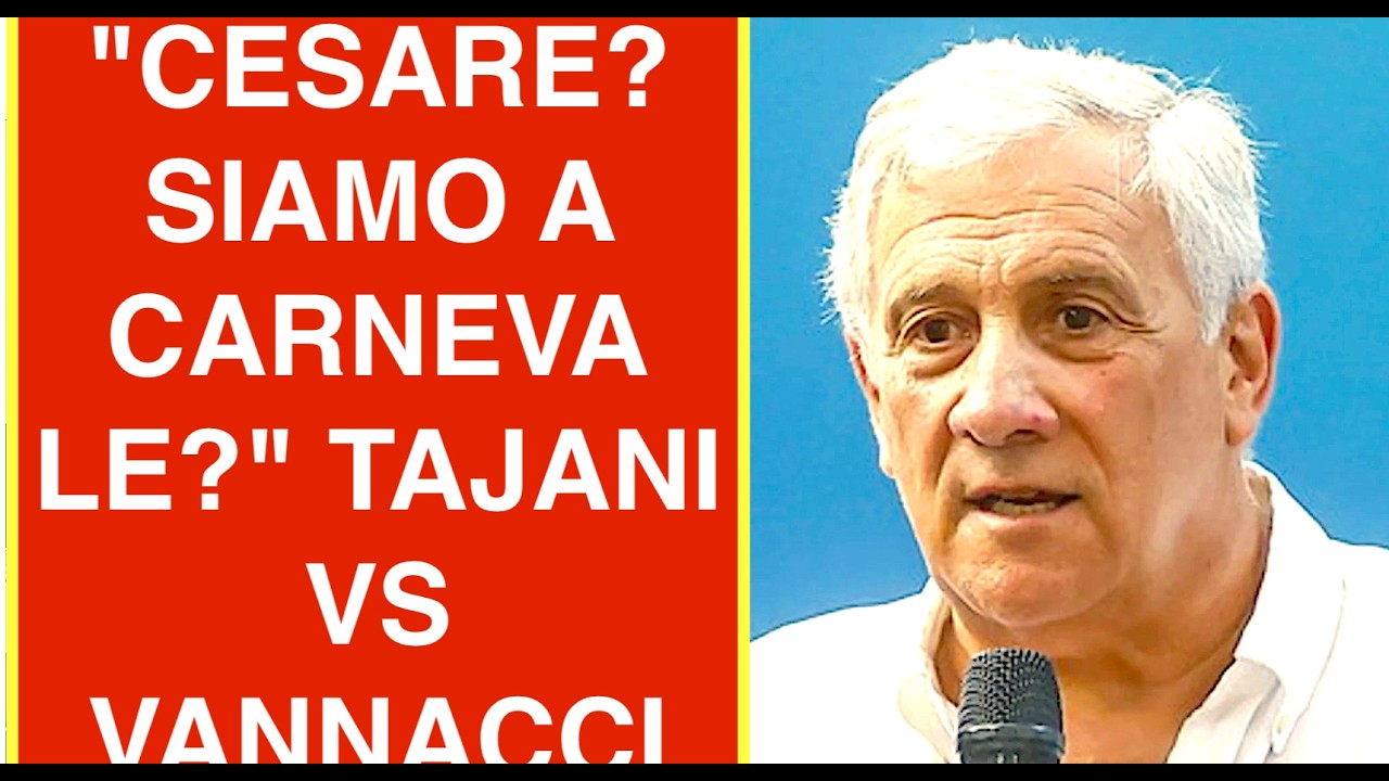 "GIULIO CESARE? NON SIAMO A CARNEVALE" TAJANI VS VANNACCI