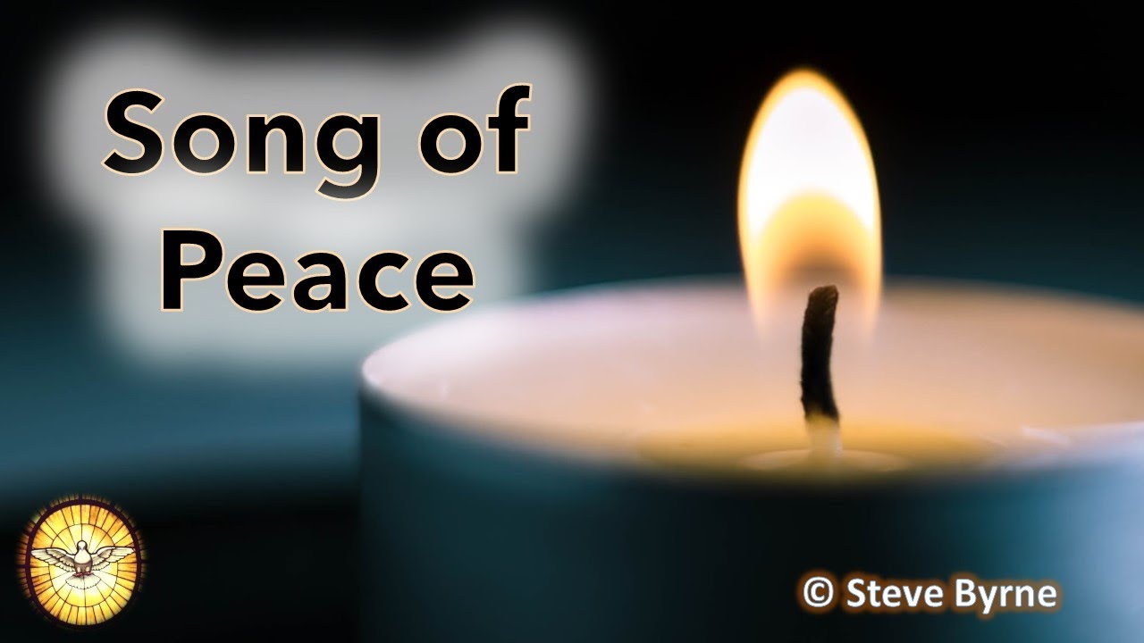 Song of Peace   |   Hymn for Sign of Peace  |   Steve Byrne