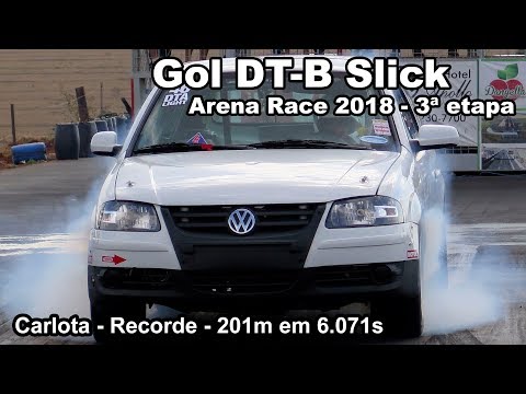 Gol DT-B Slick - Carlota - Recorde no Arena Race!