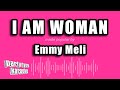 Emmy Meli - I Am Woman (Karaoke Version)