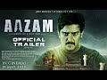 AAZAM Movie Trailer : Latest update | Jimmy Sherigill | Abhimanyu Singh | Aazam teaser trailer