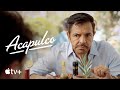 Acapulco — Tráiler oficial de la segunda temporada | Apple TV+