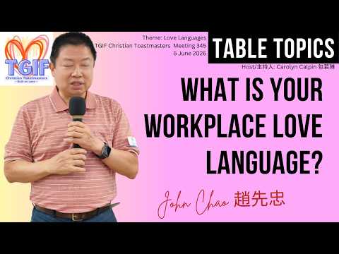 What is your workplace love language? || John Chao [Table Topics]