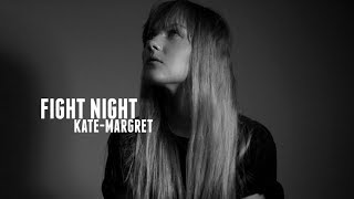 Fight Night - Kate-Margret