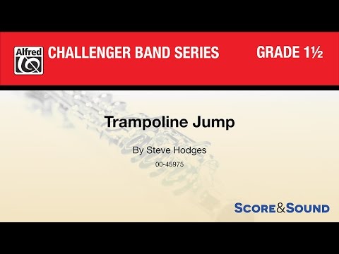 Trampoline Jump, by Steve Hodges – Score & Sound