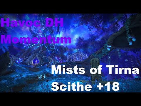 Momentum Havoc DH - Mists of Tirna Scithe Mythic +18
