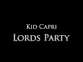 Kid Capri - "Lords Party"