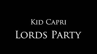 Kid Capri - &quot;Lords Party&quot;