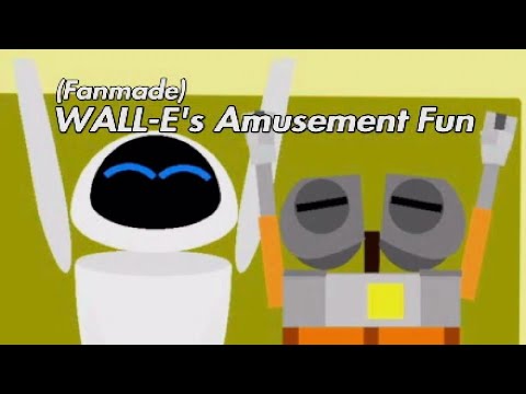 (Fanmade) WALL-E's Amusement Fun (Stop-motion short)