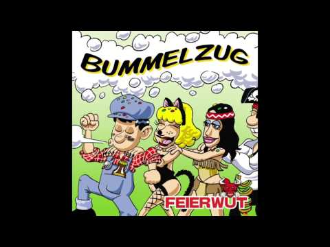 Bummelzug - Feierwut