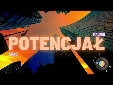 KENZ x MAJKON - POTENCJAŁ (PROD. Macie K)