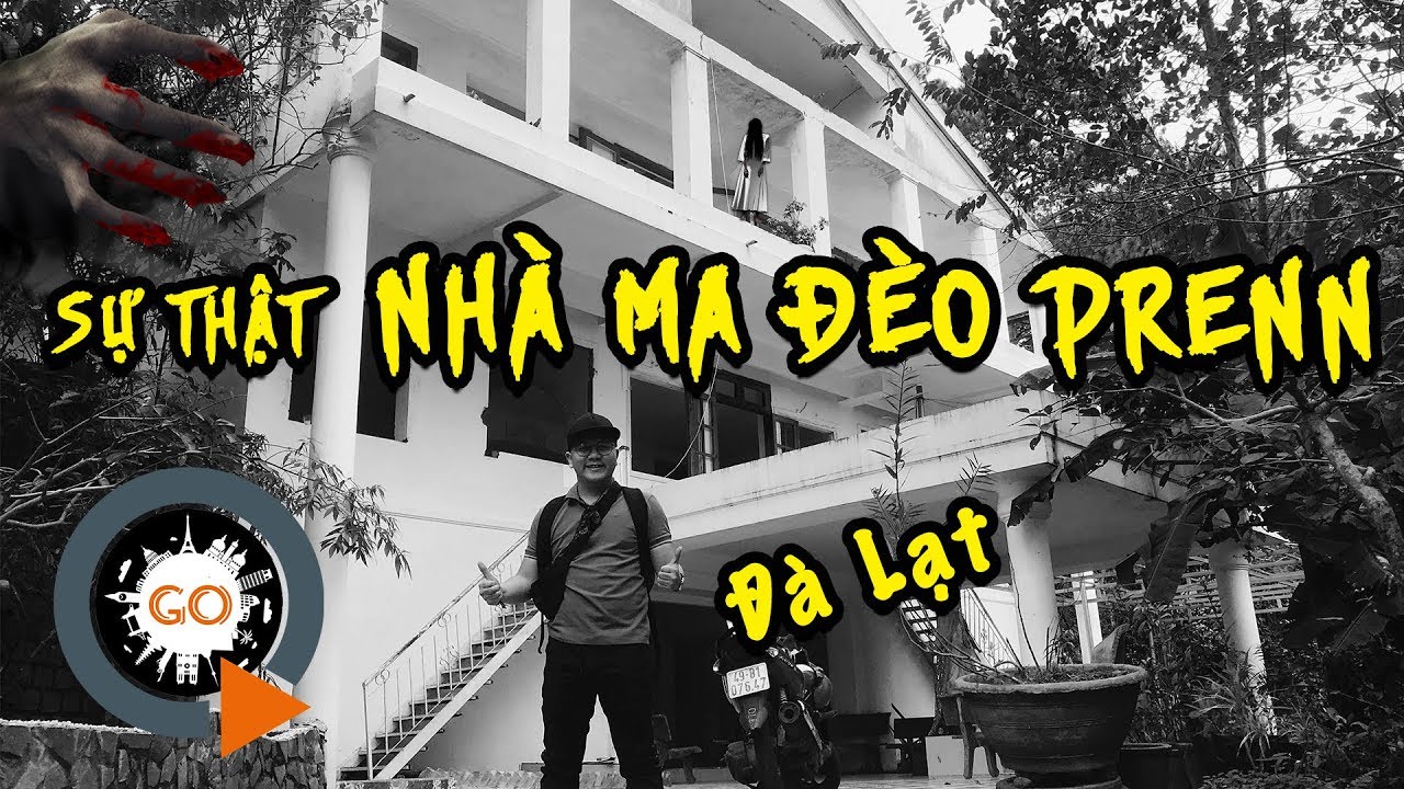 Sự thật ám ảnh kinh hoàng Nhà Ma Đèo Prenn Đà Lạt | Quang Chau