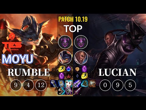 TES Moyu Rumble vs Lucian Top - KR Patch 10.19