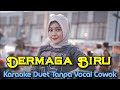 Dermaga Biru Karaoke Duet Tanpa Vocal Cowok Thomas Arya Vocal Minthul