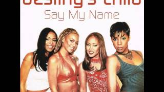 Destiny's Child - Say My Name (Maurice's 2000 Bass Mix)