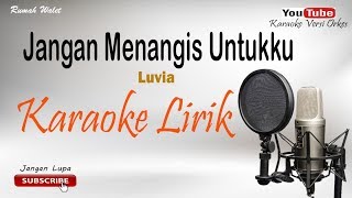 Download lagu Jangan Menangis Untukku - Versi Dangdut - Cover By Karaoke Versi Orkes mp3