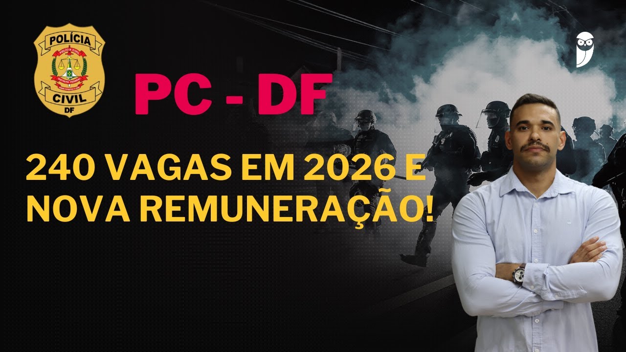 PC DF - Novo concurso e salário em 2026