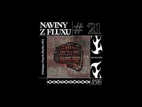 Ethnique Punch - Mixtape for Mudaki - Naviny Z Fluxu #21 - Radio Plato