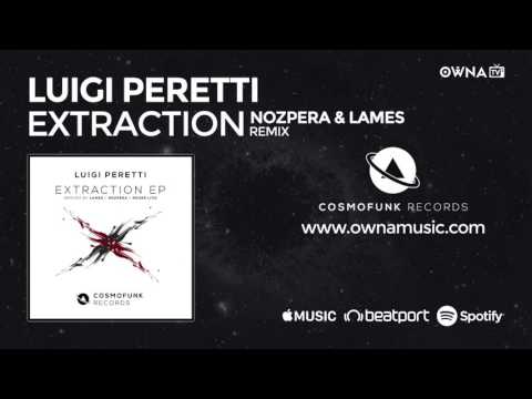 [Minimal] Luigi Peretti - Extraction (NozPera, Lames Remix)