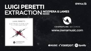 [Minimal] Luigi Peretti - Extraction (NozPera, Lames Remix)