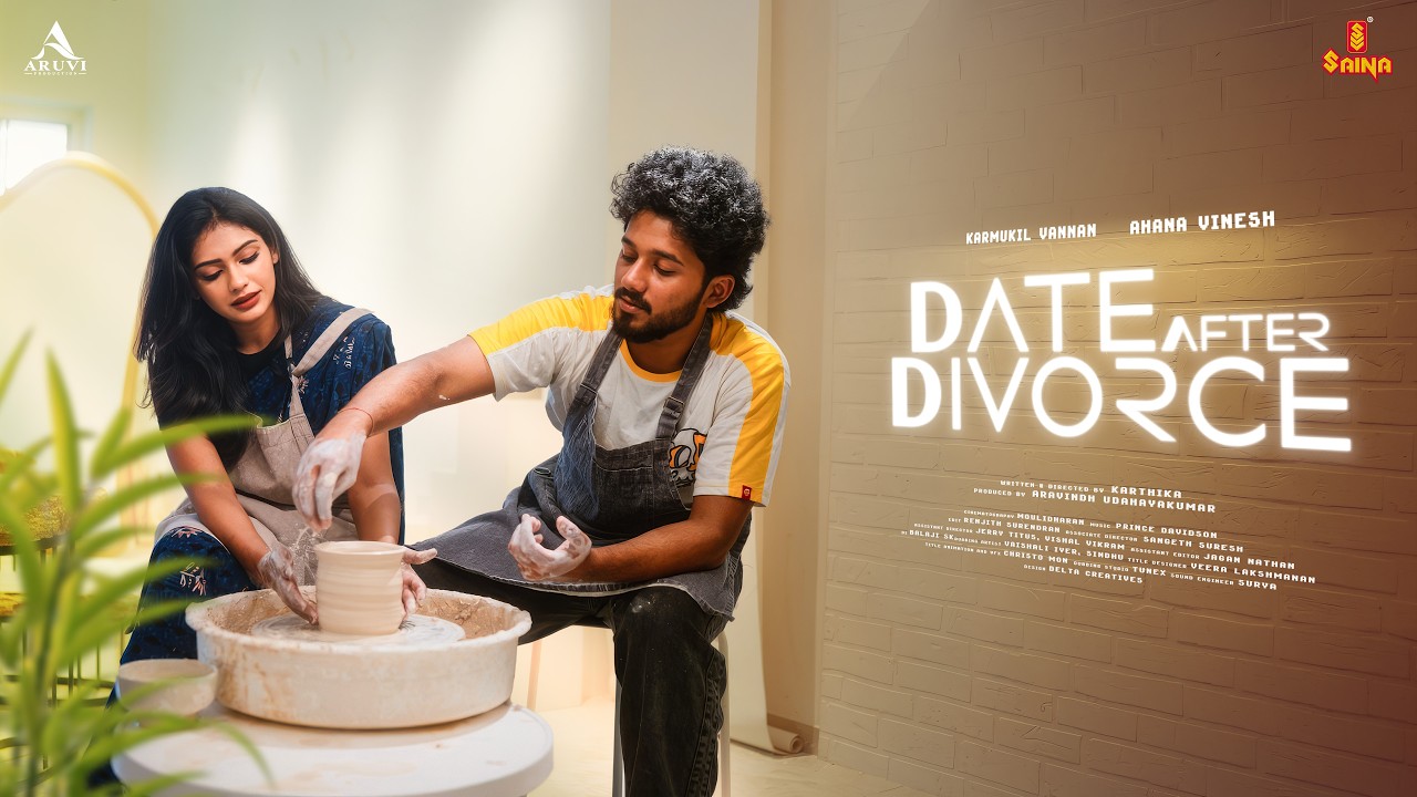 DATE AFTER DIVORCE | Karthika | Karmukil Vannan | Ahana Vinesh | Saina Short Films