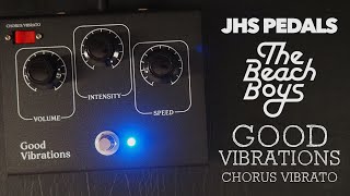 Video thumbnail for JHS Pedals / The Beach Boys Good Vibrations Chorus/Vibrato (Sweetwater Exclusive) by Pedal of the Day