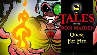 The Tales Of The Iron Maiden - QUEST FOR FIRE