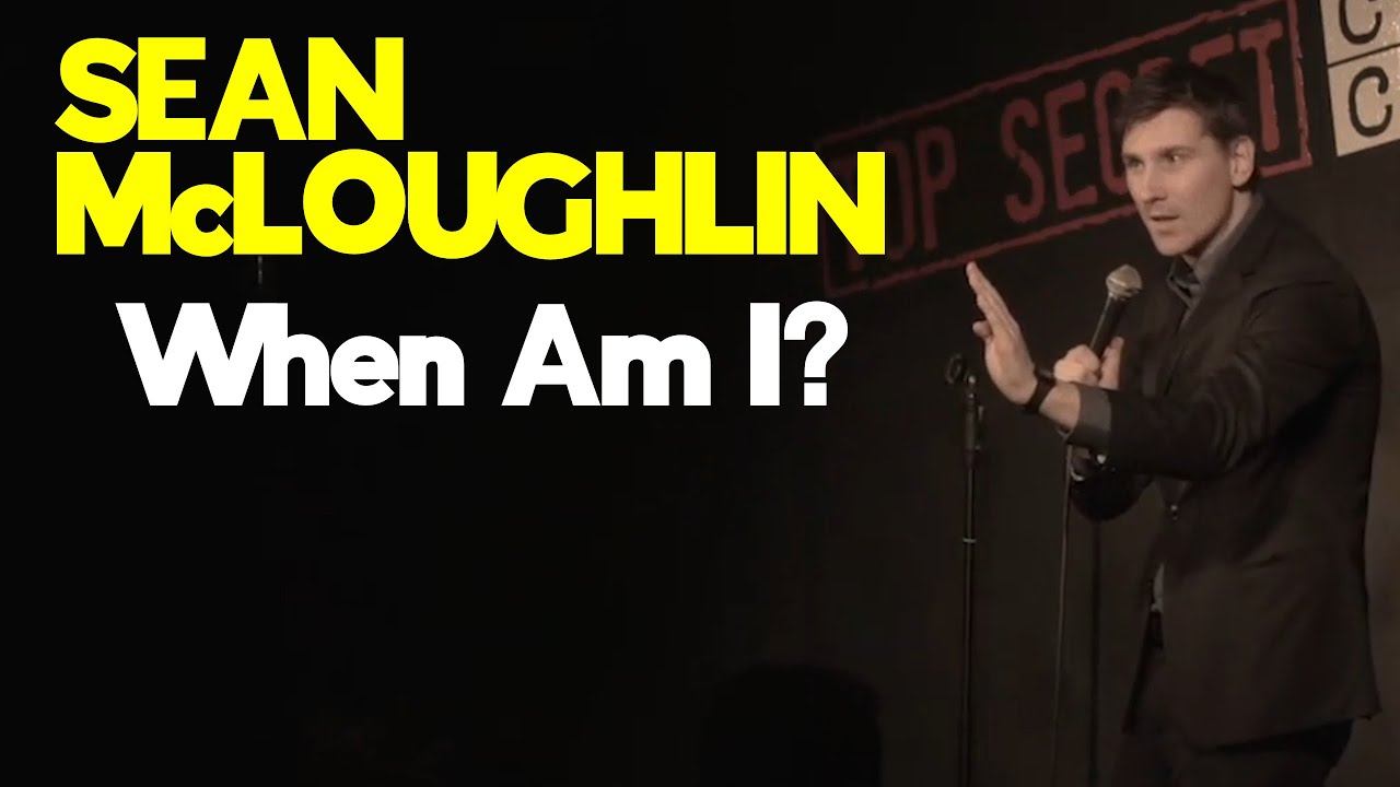Sean McLoughlin - When Am I?