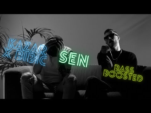 Kazar x Bibič - SEN (Bass Boosted)