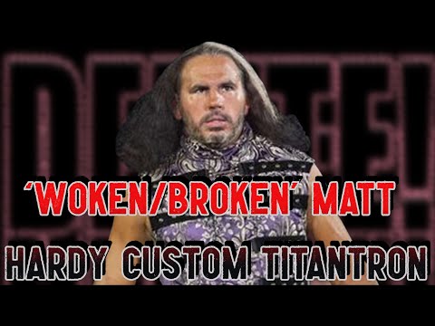 ‘Woken/Broken’ Matt Hardy Custom Titantron - The Deletion Anthem