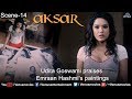 Udita Goswami Praises Emraan Hashmi S Paintings Aksar