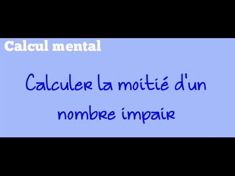 Calculer la moitié d'un nombre impair