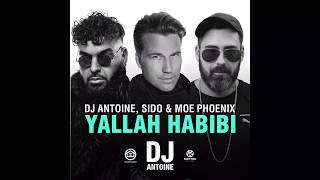 Download lagu DJ Antoine - Yallah Habibi (Feat. Moe Phoenix&Sido) mp3 Download lagu DJ Antoine - Yallah Habibi (Feat. Moe Phoenix&Sido) mp3