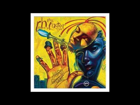 The RH Factor & Anthony Hamilton - Kwah/Home