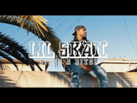 Lil Skan - Lifes A Bitch