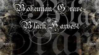 Bohemian Grave-Black Harvest
