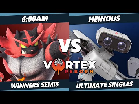 Vortex Legends 13 Winners Semis - 6:00am (Incineroar) Vs. Heinous (ROB) SSBU Ultimate Tournament