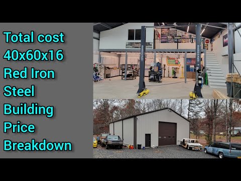 Dream Garage Red Iron steel building total cost so far 40x60x16 plus short tour