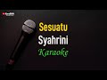 Syahrini Sesuatu Karaoke