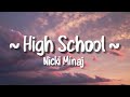 nicki minaj - high school (lyrics) ft. lil wayne | baby it's your world ain't it