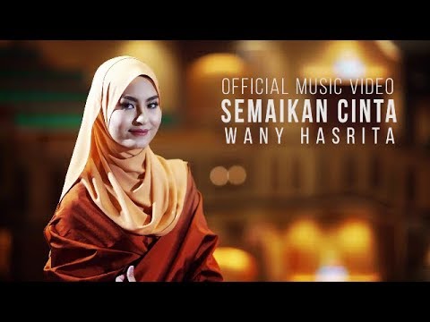 Wany Hasrita - Semaikan Cinta ( Official Music Video)